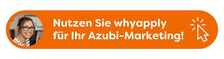 Nutzen Sie whyapply für Ihre Azubi-Marketing